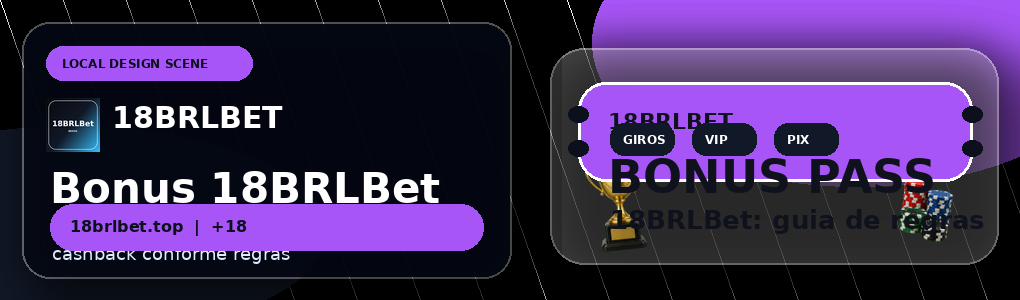 18BRLBet — Bônus e Promoções Exclusivas